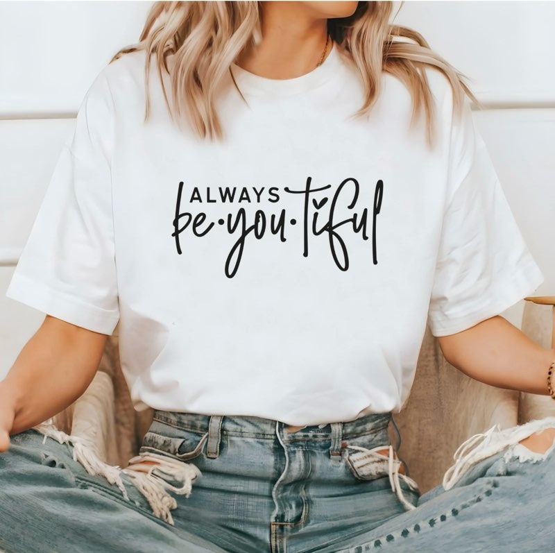 Always Be You T-Shirt