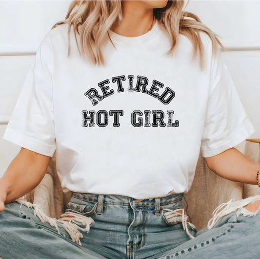 Retired Hot Girl T-Shirt