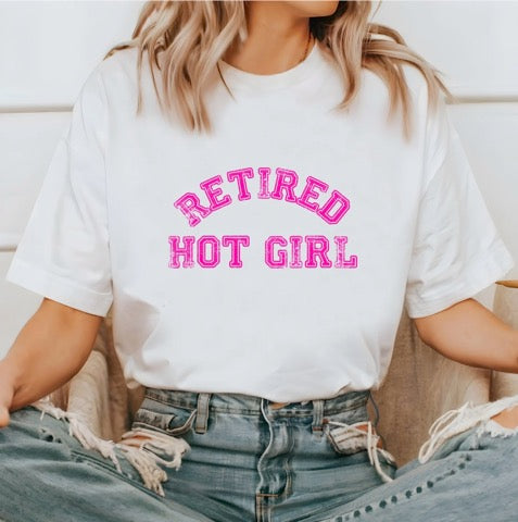 Retired Hot Girl T-Shirt